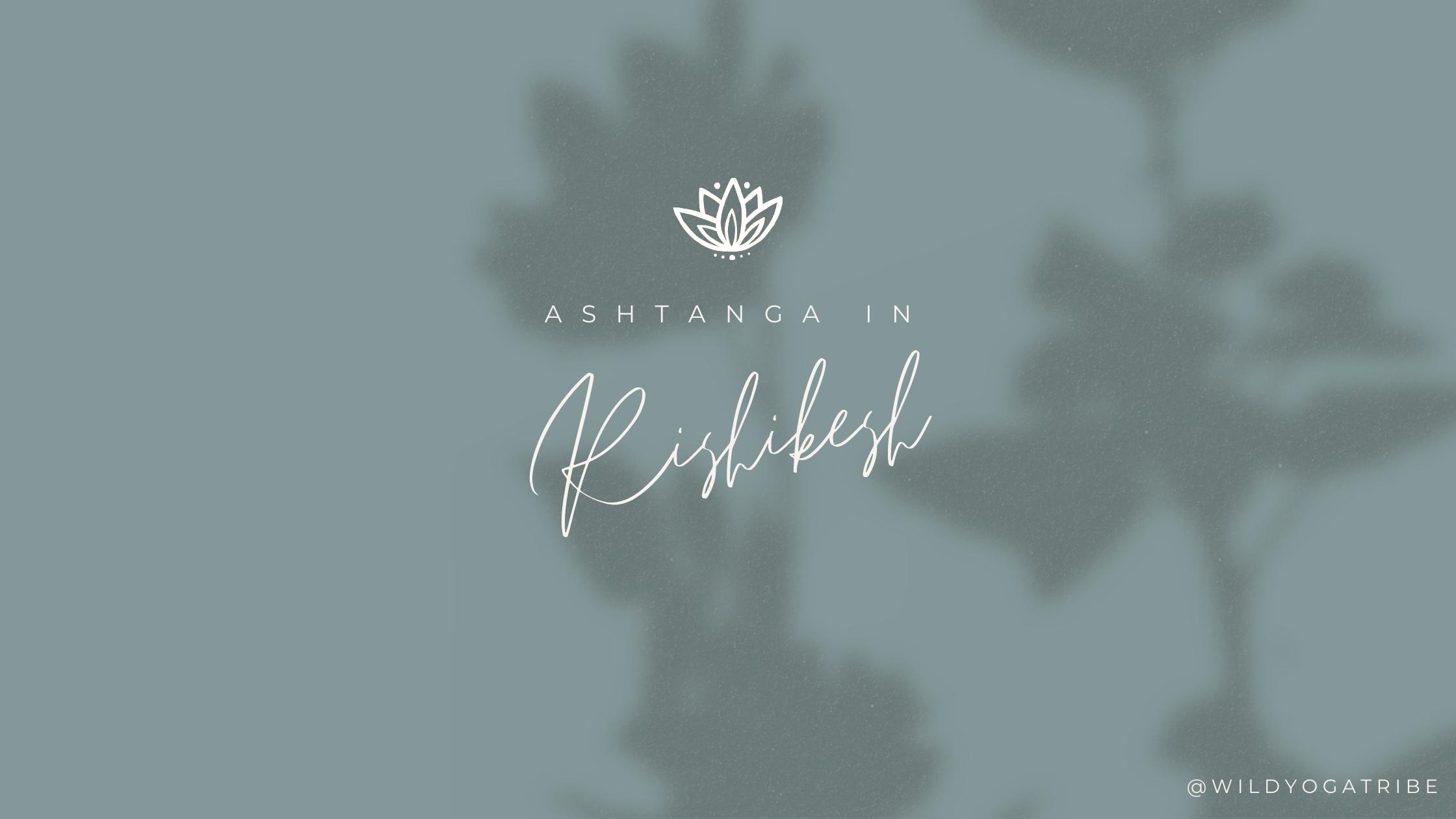 Ashtanga in Rishikesh