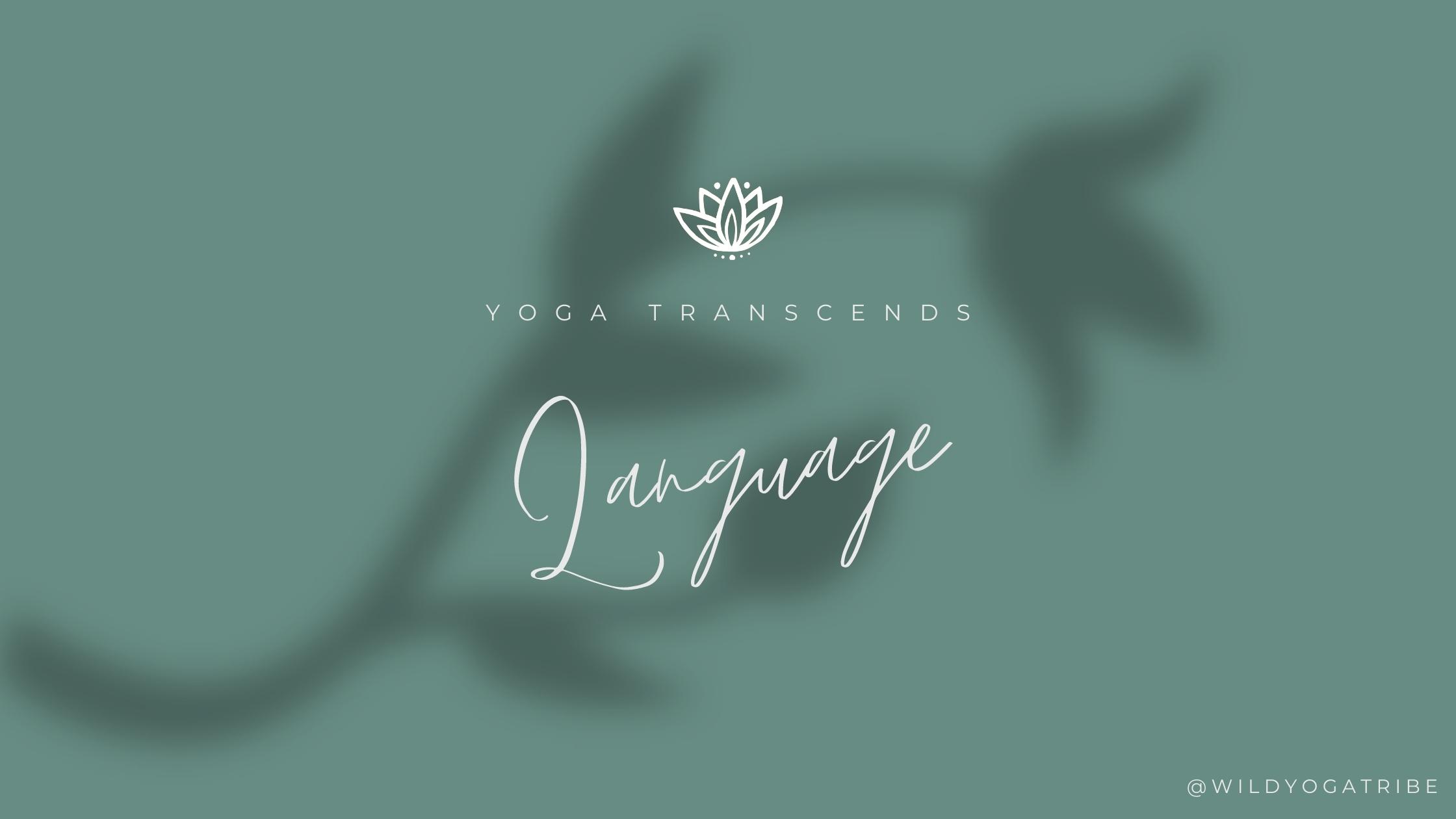 Yoga Transcends Language