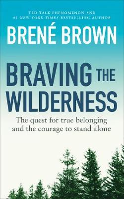 Brené Brown Braving the Wilderness