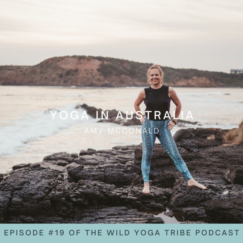 #19 – The Yoga Biz and Looking to Lakshmi – Yoga in Australia with Amy McDonald