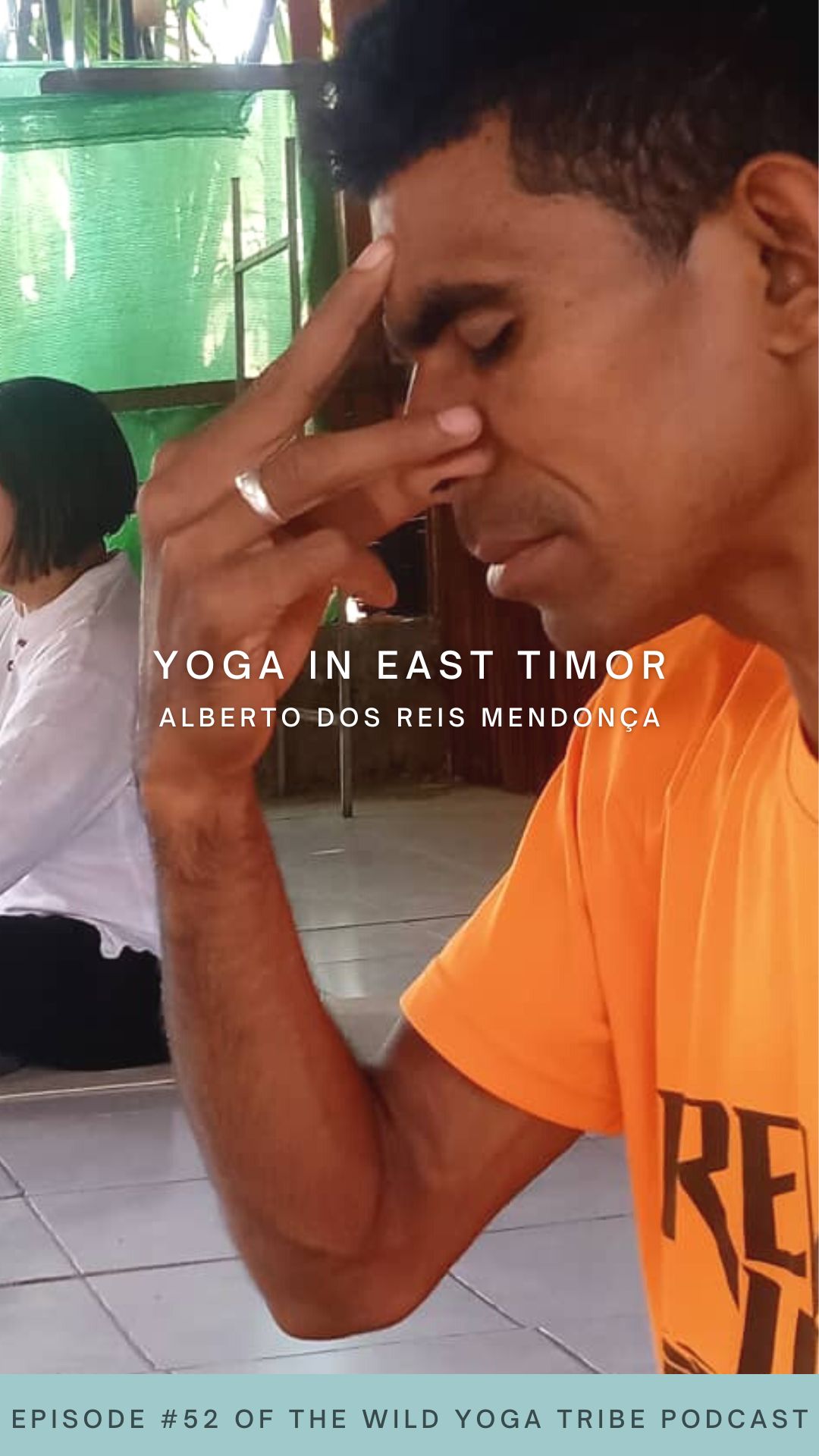 yoga in east timor wild yoga tribe podcast