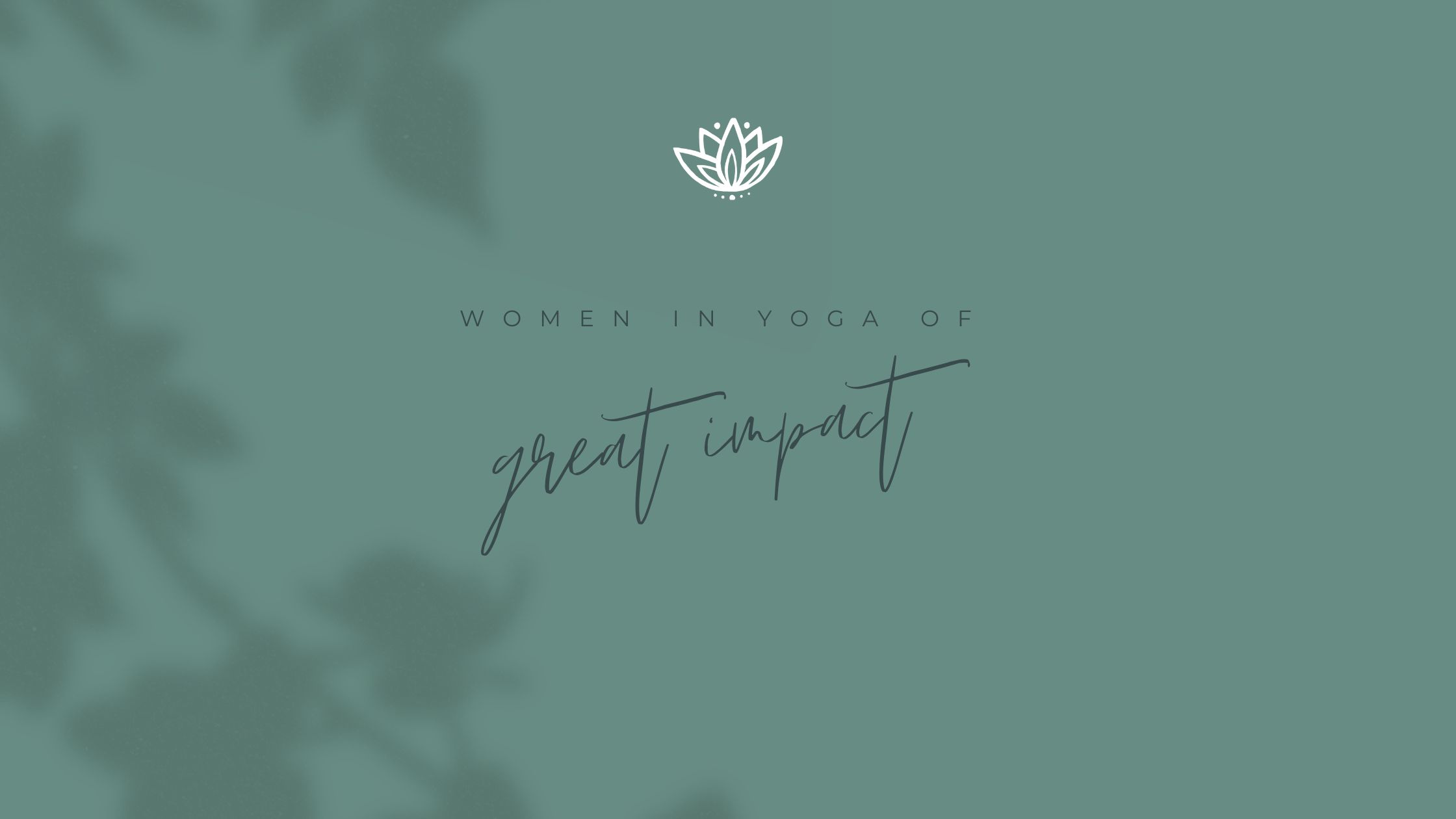Impact yoga women, women who have impacted the path of yoga, yoga influenced by women, womens history month in yoga